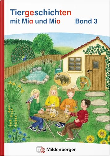 Tiergeschichten mit Mia und Mio Neubearbeitung – Band 3: passend zur neuen Silbenfibel (ISBN 978-3-619-14790-8) von Mildenberger Verlag GmbH