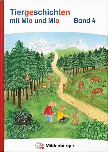 Tiergeschichten mit Mia und Mio Neubearbeitung – Band 4: passend zur neuen Silbenfibel (ISBN 978-3-619-14790-8) von Mildenberger Verlag GmbH