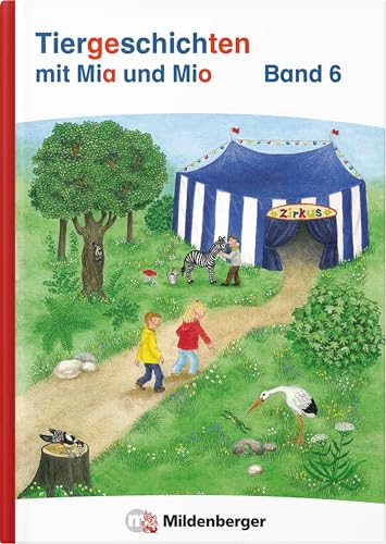 Tiergeschichten mit Mia und Mio Neubearbeitung – Band 6: passend zur neuen Silbenfibel (ISBN 978-3-619-14790-8) von Mildenberger Verlag GmbH