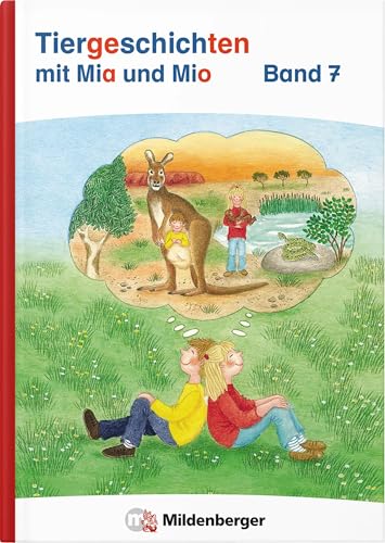Tiergeschichten mit Mia und Mio Neubearbeitung – Band 7: passend zur neuen Silbenfibel (ISBN 978-3-619-14790-8) von Mildenberger Verlag GmbH