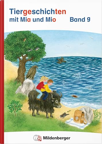 Tiergeschichten mit Mia und Mio Neubearbeitung – Band 9: passend zur neuen Silbenfibel (ISBN 978-3-619-14790-8) von Mildenberger Verlag GmbH