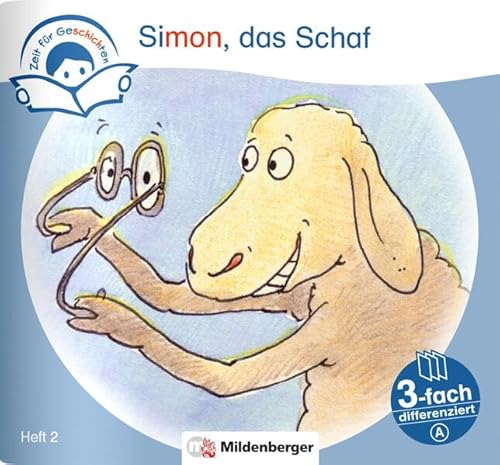Zeit für Geschichten – 3-fach differenziert, Heft 2: Simon, das Schaf – A