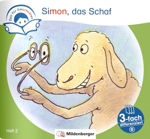 Zeit für Geschichten – 3-fach differenziert, Heft 2: Simon, das Schaf – B