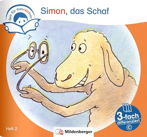 Zeit für Geschichten – 3-fach differenziert, Heft 2: Simon, das Schaf – C