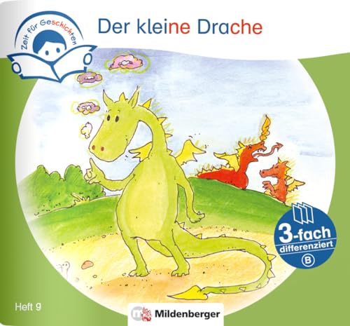Zeit für Geschichten – 3-fach differenziert, Heft 9: Der kleine Drache – B