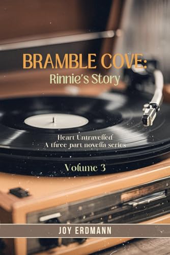Bramble Cove: Rinnie's Story (Heart Untravelled, Band 3)