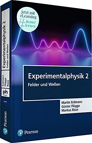 Experimentalphysik 2. Mit eLearning-Zugang MyLab | Experimentalphysik 2: Felder und Wellen (Pearson Studium - Physik) von Pearson Studium