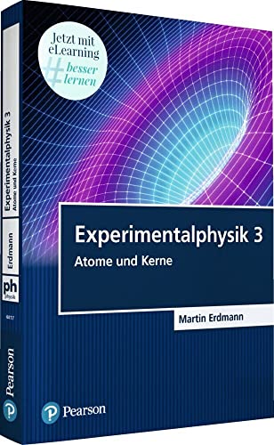 Experimentalphysik 3. Mit eLearning-Zugang MyLab | Experimentalphysik 3: Atome und Kerne (Pearson Studium - Physik) von Pearson Studium