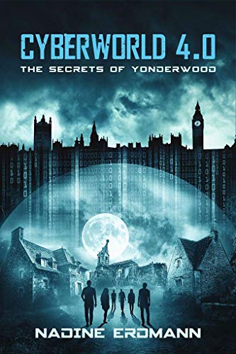 Cyberworld 4.0: Die Geheimnisse von Yonderwood von Plan9 Verlag