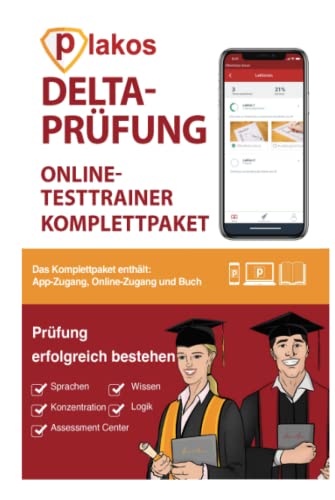 Deltaprüfung Testvorbereitung: Allgemeiner Studierfähigkeitstest für Bachelor & Duale Hochschule Baden-Württemberg (DHBW) | 800 Aufgaben mit Lösungen ... Allgemeinwissen, Logik, Matrizen, Sprache von Plakos GmbH