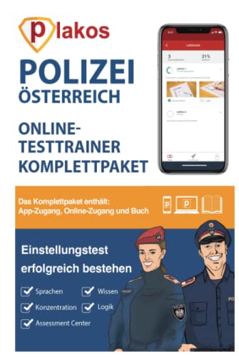 Einstellungstest Polizei Österreich: 1.000 Aufgaben mit Lösungen | Ablauf Aufnahmetest, Sporttest, Ausbildung, Erfahrungsbericht, Fachwissen, ... Allgemeinwissen, Konzentration