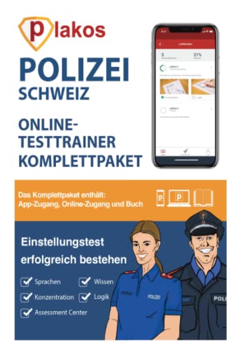 Einstellungstest Polizei Schweiz: Über 1.000 Aufgaben mit Lösungen | Ablauf Aufnahmetest | Fragen, Erfahrungen, Sporttest, Fachwissen, ... Allgemeinwissen, Konzentration