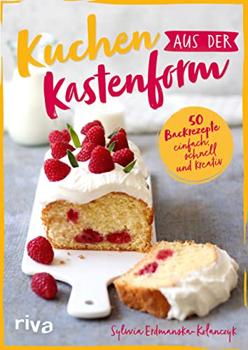 Kuchen aus der Kastenform: 50 Backrezepte: einfach, schnell und kreativ. Saftig, süß und cremig: Rezepte für Kastenkuchen. Bananenbrot, Schokokuchen, Apfelkuchen aus Rührteig, Hefeteig und mehr von Riva