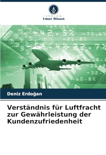 Verständnis für Luftfracht zur Gewährleistung der Kundenzufriedenheit von Verlag Unser Wissen