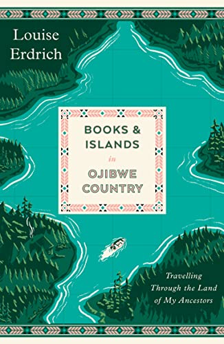 Books and Islands in Ojibwe Country: Travelling Through the Land of My Ancestors