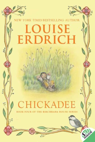 Chickadee (Birchbark House, 4, Band 4) von HarperCollins