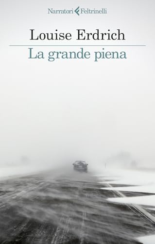 La grande piena (I narratori) von Feltrinelli