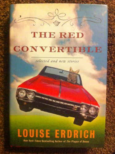 The Red Convertible: Selected and New Stories, 1978-2008