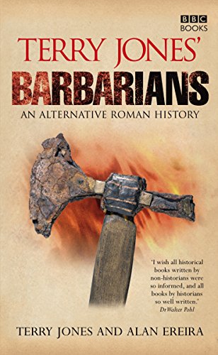 Terry Jones' Barbarians: An Alternative Roman History von BBC