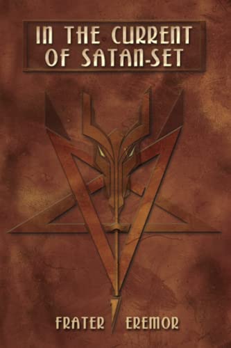 In the Current of Satan-Set: The Path of Dark Initiation