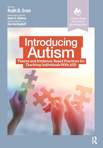 Introducing Autism: Theory and Evidence-Based Practices for Teaching Individuals with ASD (Evidence-Based Instruction in Special Education) von Slack