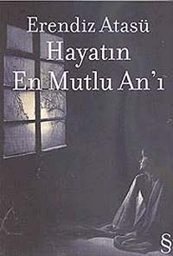 Hayatın En Mutlu An'ı Hayatın En Mutlu An'ı von Everest Yayınları