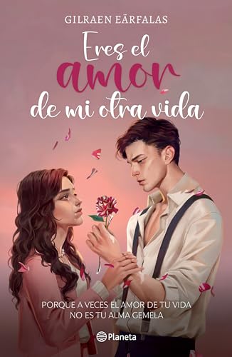 Eres el amor de mi otra vida / You're the Love of My Other Life
