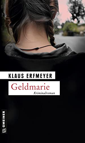 Geldmarie. Knobels dritter Fall
