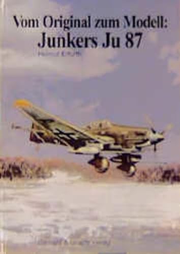 Vom Original zum Modell, Junkers Ju 87: Eine Bild- und Modelldokumentation