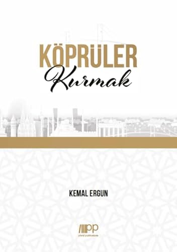 Köprüler Kurmak Köprüler Kurmak von PLURAL Publications