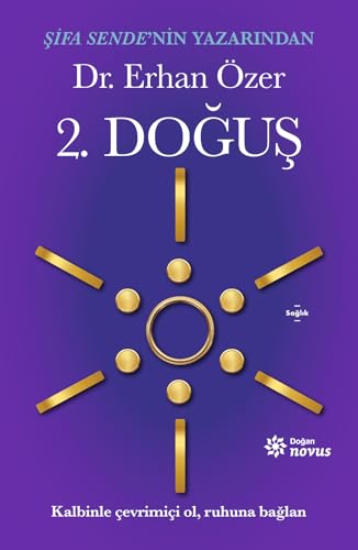 2. Doğuş: Kalbinle Çevrimiçi Ol, Ruhuna Bağlan von Doğan Novus Yayınları