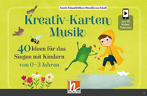 Kreativ-Karten Musik: 40 Ideen für das Singen mit Kindern von 0-3 Jahren von Helbling Verlag