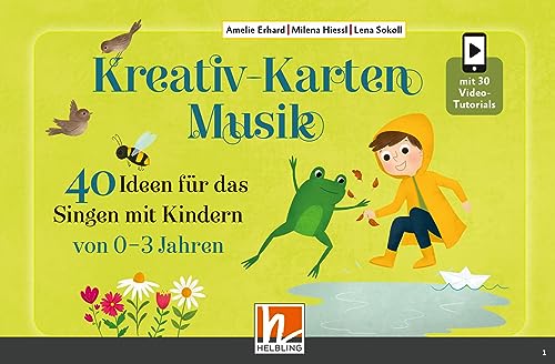 Kreativ-Karten Musik: 40 Ideen für das Singen mit Kindern von 0-3 Jahren