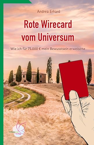 Rote Wirecard vom Universum: Wie ich für 75.000 Euro mein Bewußtsein erweiterte