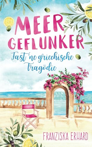 Meergeflunker - Fast 'ne griechische Tragödie von Independently published