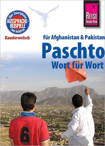 Reise Know-How Sprachführer Paschto für Afghanistan und Pakistan - Wort für Wort: Kauderwelsch-Band 91 von Reise Know-How Rump GmbH