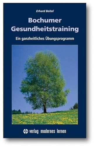 Bochumer Gesundheitstraining: Ein ganzheitliches Übungsprogramm