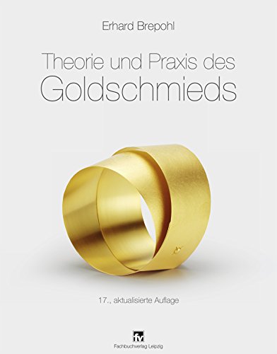 Theorie und Praxis des Goldschmieds von HANSER FACHBUCHVERLAG