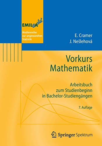 Vorkurs Mathematik: Arbeitsbuch zum Studienbeginn in Bachelor-Studiengängen (EMIL@A-stat) von Springer Spektrum