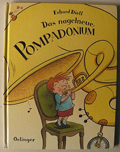 Das nagelneue Pompadonium. Das nagelneue Pompadonium. von Oetinger