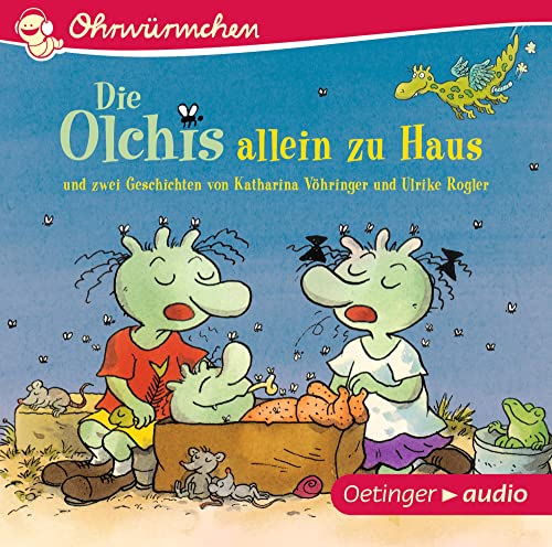 Die Olchis allein zu Haus und zwei Geschichten von Katharina Vöhringer und Ulrike Rogler: Ohrwürmchen