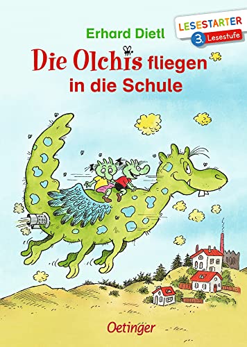 Die Olchis fliegen in die Schule: Lesestarter. 3. Lesestufe. Lustiges Kinderbuch zum Lesen lernen mit der beliebten Reihe für Erstleser ab 8 Jahren Die Olchis fliegen in die Schule: Lesestarter. 3. Lesestufe. Lustiges Kinderbuch zum Lesen lernen mit der beliebten Reihe für Erstleser ab 8 Jahren