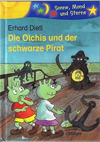 Die Olchis und der schwarze Pirat (Sonne, Mond und Sterne)