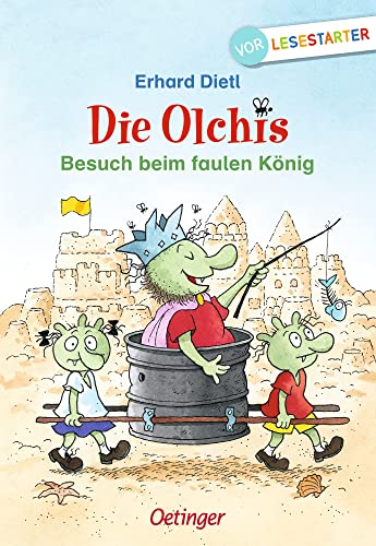 Die Olchis. Besuch beim faulen König: Vorlesestarter für Vorschulkinder ab 5 Jahren von Oetinger
