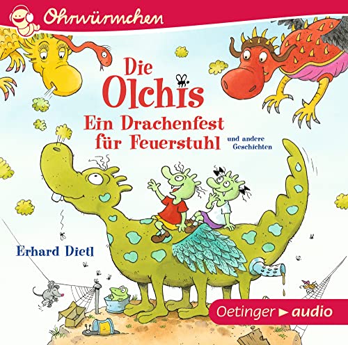 Die Olchis. Ein Drachenfest für Feuerstuhl und andere Geschichten: Ohrwürmchen. Lustiges Hörspiel mit vielen Geräuschen und Musik für Kinder ab 3 Jahren