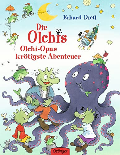 Die Olchis. Olchi-Opas krötigste Abenteuer: Bilderbuch von Oetinger