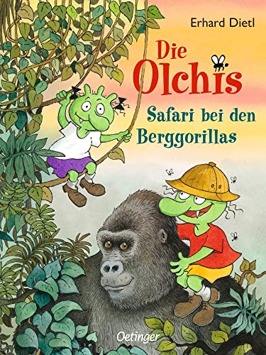Die Olchis. Safari bei den Berggorillas: Lustiges und spannendes Abenteuer mit vielen exotischen Tieren für Kinder ab 8 Jahren von Oetinger