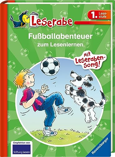 Fußballabenteuer zum Lesenlernen - Leserabe 1. Klasse - Erstlesebuch für Kinder ab 6 Jahren: Mit Leseraben-Song! (Sonderausgaben)