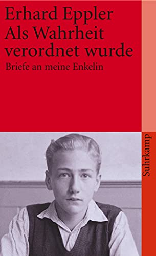 Als Wahrheit verordnet wurde: Briefe an meine Enkelin (suhrkamp taschenbuch) von Suhrkamp Verlag AG