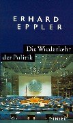 Die Wiederkehr der Politik von Insel Verlag Gmbh